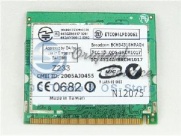      Dell/Broadcom BCM94318MPAGH Wireless 802.11a/b/g MiniPCI Card Network Adapter, p/n: DW1470. -$29.95.