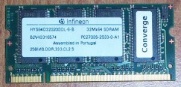      Infineon SODIMM HYS64D32020GDL-6-B, 256MB, DDR PC2700 (333MHz) CL2.5. -$12.85.