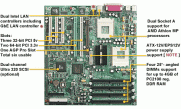   :   Tyan Thunder K7X Pro (S2469) Motherboard, 2XCPU SocketA S462, AMD-760 MPX, 2xLAN, 2xUSB, 4xDDR, AGP, 2xPCI-X, 3xPCI, 2xIDE, FDD, for 1U. -$499.